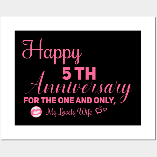 Happy 5th anniversary for the one and only, My lovely wife Posters and Art